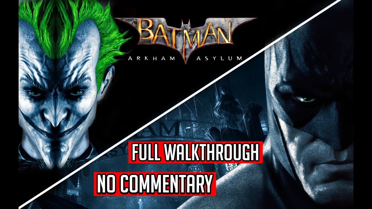 Batman Arkham Asylum Full Walkthrough - xamgh